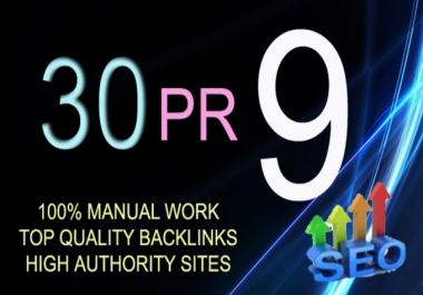 Manually Create 30 High QUALITY PR9 Backlinks From Authority Domains