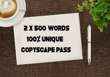 I Will Write 2x500 Word HQ Articles