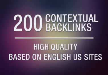 build 200 Contextual Backlinks based on English US sites