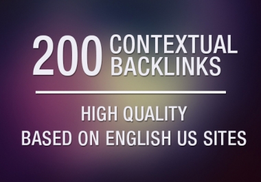 build 200 Contextual Backlinks based on English US sites
