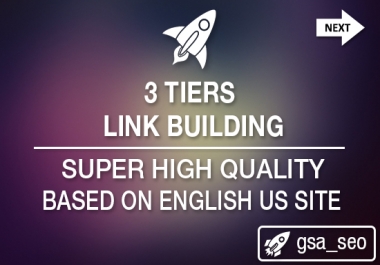 build 3 Tiers Link Building with Very High Quality in 7 days