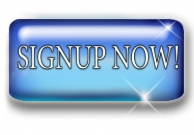 I will give you 150 signup