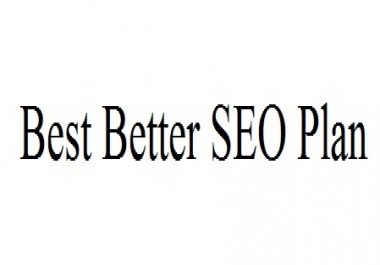 Best Better SEO Plan