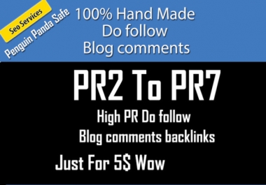 Give you 120 High PR Unique domain DoFollow blog comments on pr2-pr7