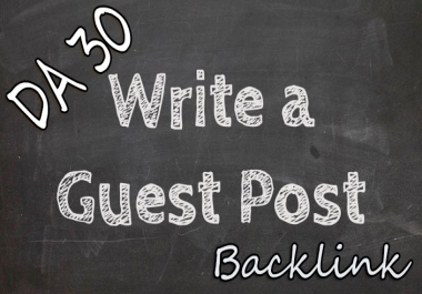 do Guest Post on 10x DA30 High Quality Site