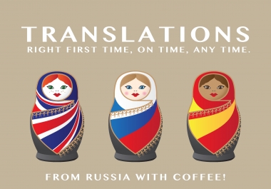 Translation from/to Russian,  English and Spanish