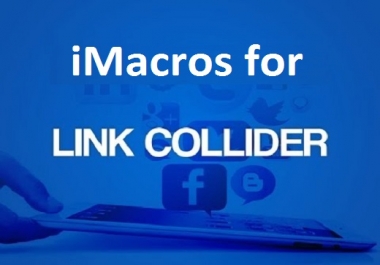Give you 6 LinkCollider iMacro scripts