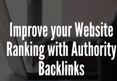 provide 50 authority backlinks, to website improving