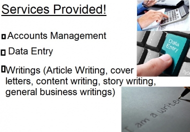 Writing expert,  data entry and Accounts Management