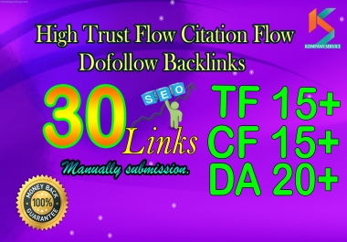 Make 30 Hight Trust Flow Manual Dofollow Backlinks