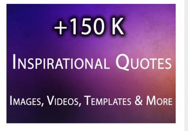 Give Inspirational Image Quotes,  150K Images,  Videos And More