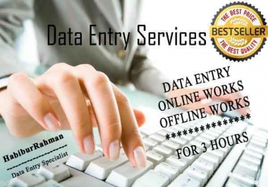 Any kinds data entry for 4+ hour