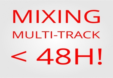 Very FAST and CHEAP AUDIO MIXING + MASTER MULTITRACK < 48H