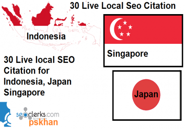 Manually Create Top 30 Live Local Business Citations For Indonesia or Japan or Singapore
