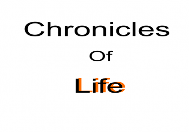 The Chronicles Of Life