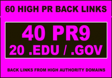 40 PR9-7 + 20. edu &. gov High PR Backlinks - EXCELLENT RESULTS