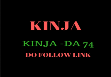 Do write and puplish Guest Post On Kinja With Do Follow Backlinks