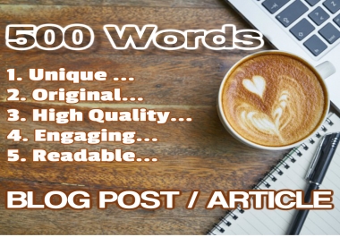 500 Words Blog Post or Article - Original Unique Researched SEO Ready