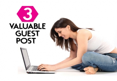 Do 3 Valuable Guest Post Or Suitable Guest Post