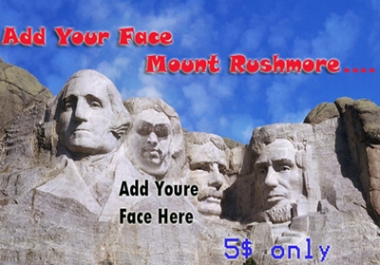 Add your face in mount rushmore