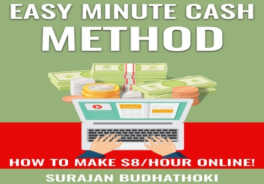 Easy Minute Cash Method Earn upto 8/hour online