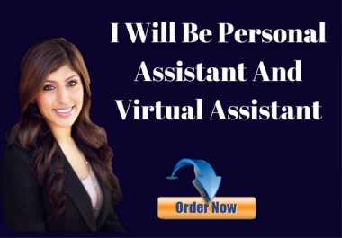 Be Personal Assistant And Virtual Assistant