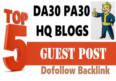 Write and Publish 5 Sites on High Authority Dofoollow Blogs Sites DA20-30