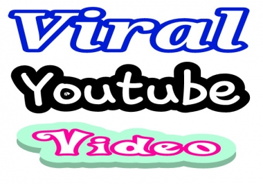 I will do Viral YouTube video