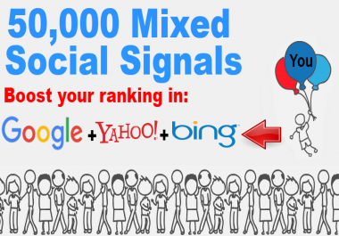 50,000 Mixed Social Signals Big Bang Mega Power Pack Illuminate Your Search Engine Ranking