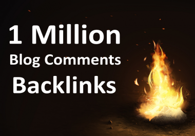 Make 1 Million Blog Comments Backlinks