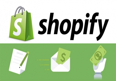 Create,  customize,  modify SHOPIFY E-commerce Store