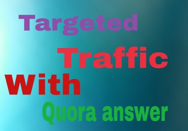 Unlimited Traffic with 20 Quora answer