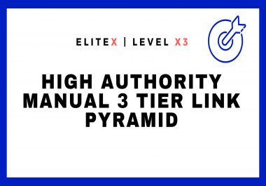 EliteX Google 1st Page Pusher - High Authority Manual 3 Tier Link Pyramid