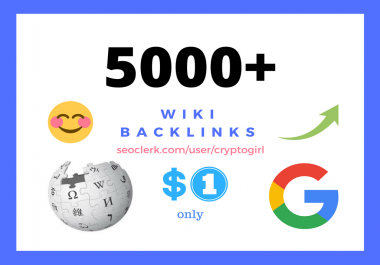 5000 wiki backlinks mix of profiles & articles