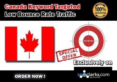 Drive 10000 CANADA Keyword Targeted Low Bounce Rate Traffic