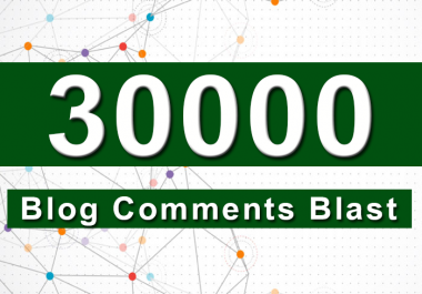 create your site to over 30,000 blog comments and fast indexing