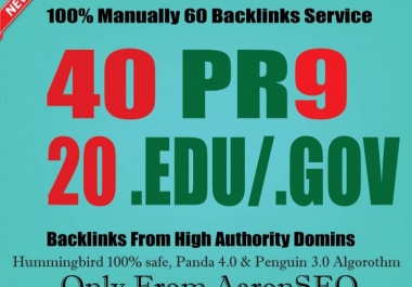 manually do 40 PR9 + 20 EDU/GOV Safe SEO High Pr Backlinks 2018 Best Results