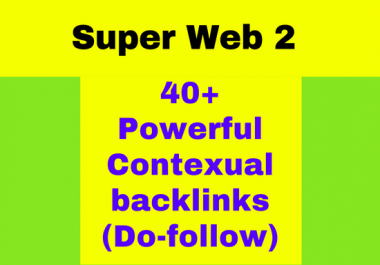 10 Super Web 2 Blogs with 40+ Contextual Backlinks Do-follow from 20 Unique Articles