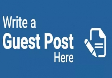 Manually Write 5 Blog Guest Post On High Authority Websites Da 70 Plus