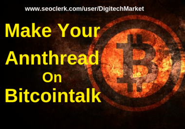 I Can Make Your Annthread On Bitcointalk