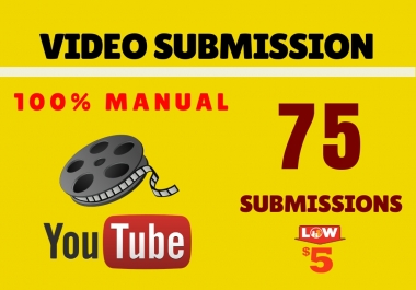 Manual Video Submission on top 75 High DA Sites