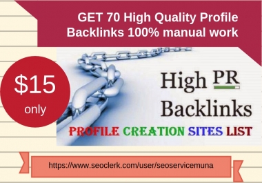 I can Create 70 High Quality Profile Backlinks With High Da
