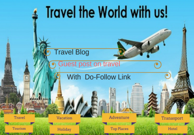 write and publish high quality guest post on Travel sites