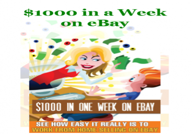 Earn 1000 In A Week On eBay How To Become A Top Seller Guide
