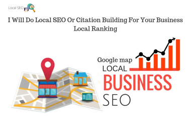Local Seo Or Citatin Building For Your Business Local Ranking