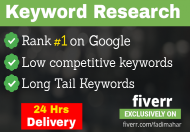 I will Research Best low competition SEO keywords