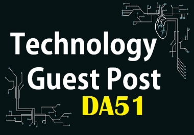 Add your guest post unique Tech article to good authority tech DA51 PA40 blog