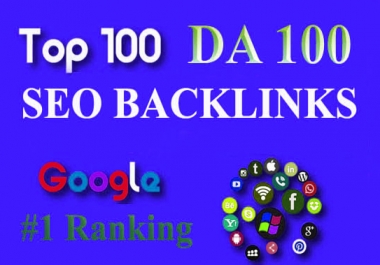 Build Top 100 Unique Domain SEO Backlinks On Da100 and Permanent Links