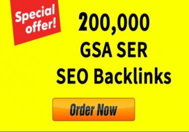 200,000 Gsa high-quality & Powerful SEO Backlink