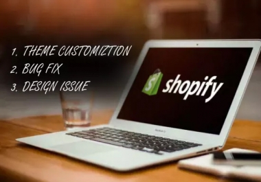 I Fix Bugs,  Error And Customize Your Shopify Store